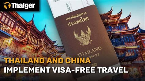 Thailand News Thailand And China To Implement Mutual Visa Free Travel