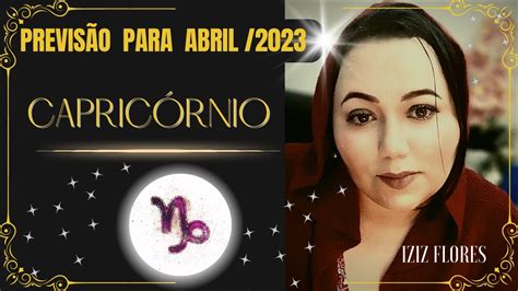 ♑️capricÓrnio🔥abril 2023 ️ Cuidado Algo Pode Te Atingir Livramento E