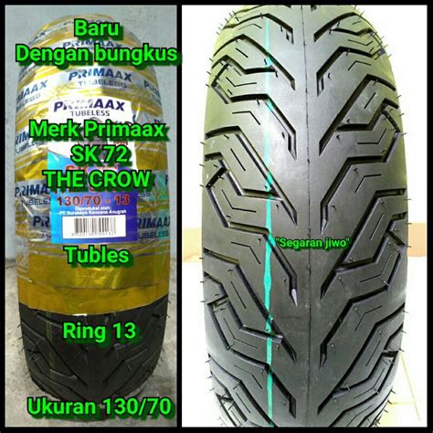 Jual Ban Motor Matic Tubles Ring 13 Ukuran 130 70 Merk Primaax Sk 72