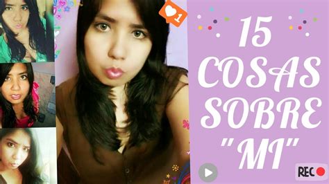 15 COSAS SOBRE MI YouTube