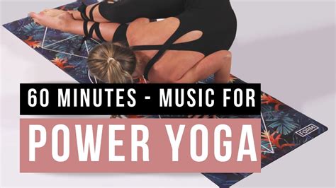 Music For Power Yoga Practice Songs Of Eden Min Yoga Music Power