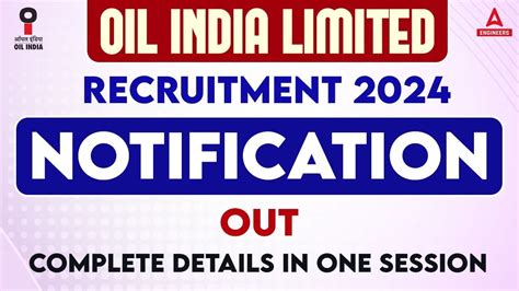 Oil India Limited Recruitment 2024 Oil Recruitment 2024 Notification