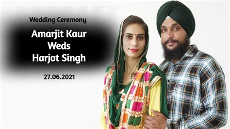 Live Wedding Ceremony Amarjit Kaur Weds Harjot Singh 28062021