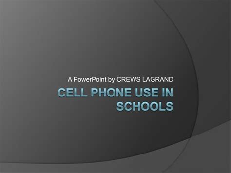 Cell Phone Use in School | PPT