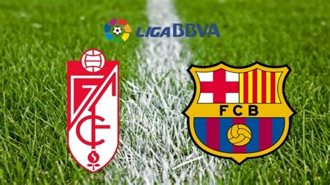 Granada Vs Barcelona Horario Y Canal De Televisión