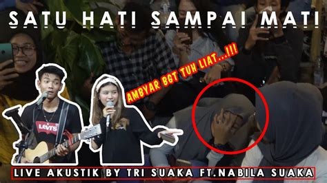 Satu Hati Sampai Mati Thomas Arya Lirik Live Akustik By Tri Suaka Ft