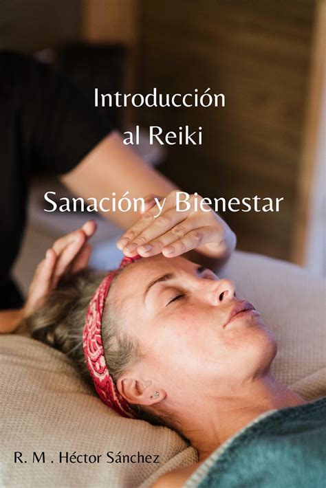 Introducci N Al Reiki Sanaci N Y Bienestar Alfredo Vidrio Hotmart