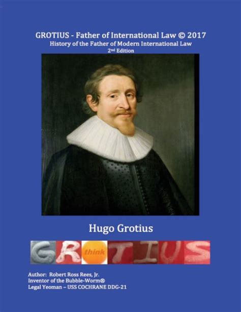 Grotius Father Of International Law Nd Edition History Of Hugo