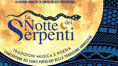 La Notte Dei Serpenti Alle Su Rai Gli Ospiti E Le