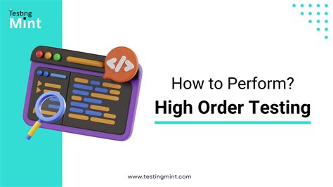 How To Perform High Order Testing TestingMint