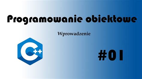 Programowanie Obiektowe 01 Wprowadzenie YouTube