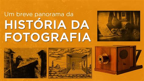 Um breve panorama da história da fotografia YouTube