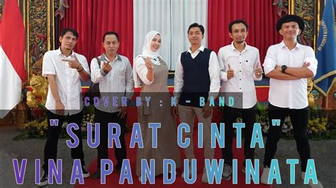 SURAT CINTA VINA PANDUWINATA COVER By K Band Pendopo 1