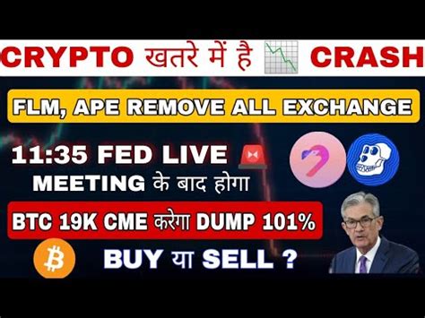 FOMC MEETING CRYPTO CRASH FLM APE COIN URGENT NEWS BTC PRICE