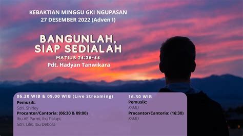 Ibadah Minggu 27 November 2022 Adven I Pukul 09 00 Wib Gki