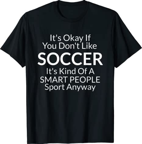 Cool and Funny Soccer T-Shirts to Keep You Laughing All Summer