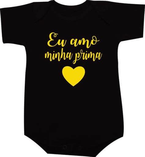 Body bebê Eu amo minha prima Comprar em Moricato