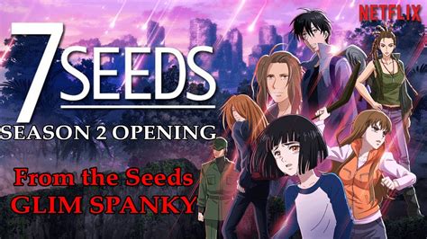 7seeds Opening 2「from The Seeds」hd Youtube