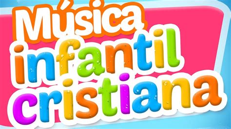 MUSICA Para Niños CRISTIANA Mix Infantil YouTube