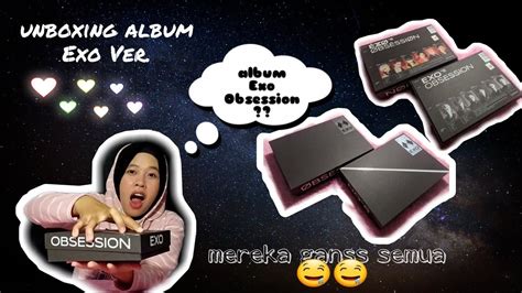 UNBOXING ALBUM EXO OBSESSION EXO VER PART I YouTube