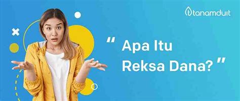 Apa Itu Reksadana Pengertian Jenis Keuntungan Dan Risikonya