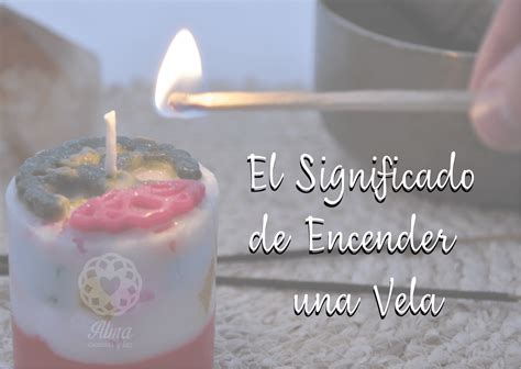 El Significado De Encender Una Vela