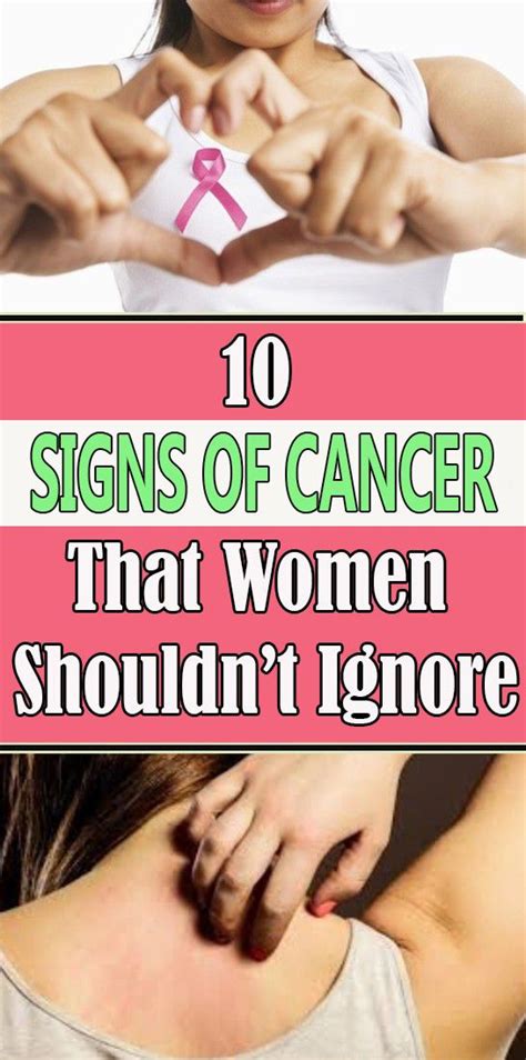 As A Woman You Shouldn’t Ignore These 10 Symptoms Of Cancer Medicine Health Life