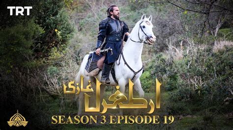 Ertugrul Ghazi Urdu Episode 19 Season 3 Youtube