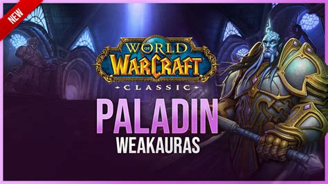 Paladin Weakauras For Classic Era Hardcore Luxthos