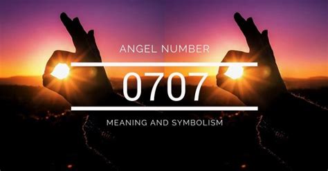 Angel Number 0707 Meaning And Symbolism