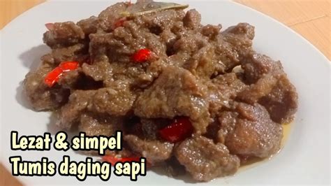 Resep Oseng Daging Sapi Sederhana Enak Empuk Dan Bumbu Meresap Youtube