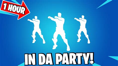 Fortnite In Da Party Emote 1 HOUR Dance ICON SERIES YouTube