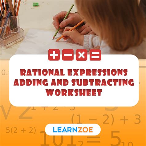 Rational Expressions Adding And Subtracting Worksheet Learn Zoe