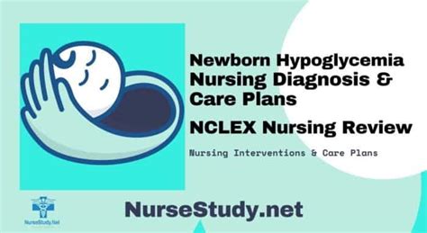 Newborn Hypoglycemia Nursing Diagnosis Care Plan NurseStudy Net