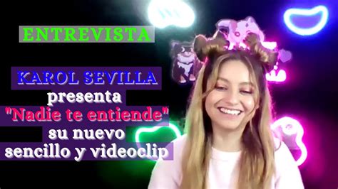 Karol Sevilla Presenta Nadie Te Entiende Su Nueva Canción Para El Verano Lalo González Youtube