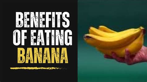 The Surprising Benefits Of Eating A Banana Daily Health And Nutrition Explained Youtube