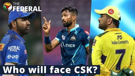 Gt Vs Mi Who Will Face Csk In The Final Hardik Pandya Rohit