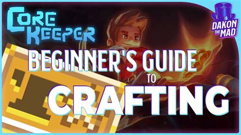 Core Keeper Ea Beginner S Guide Crafting Youtube