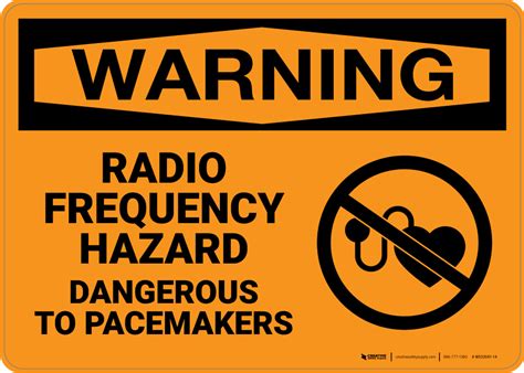Hazard Radio Frequency Hazard Dangerous To Pacemakers Wall Sign