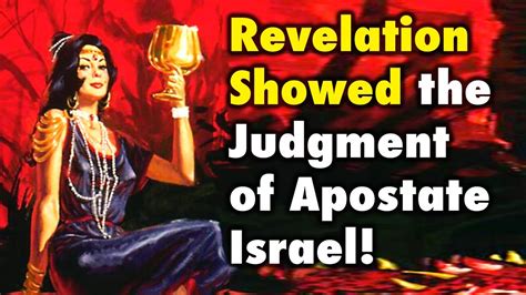 Revelation Showed The Judgment Of Apostate Israel YouTube