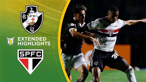 Vasco Da Gama Vs S O Paulo Extended Highlights Brasilerao S Rie A