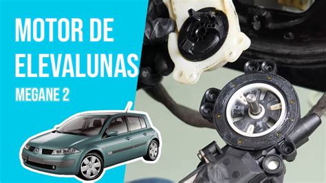 C Mo Cambiar El Motor De Elevalunas Megane Youtube