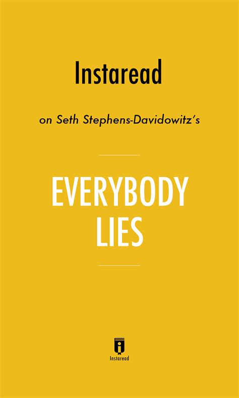 Everybody Lies By Seth Stephens Davidowitz Insights Instaread