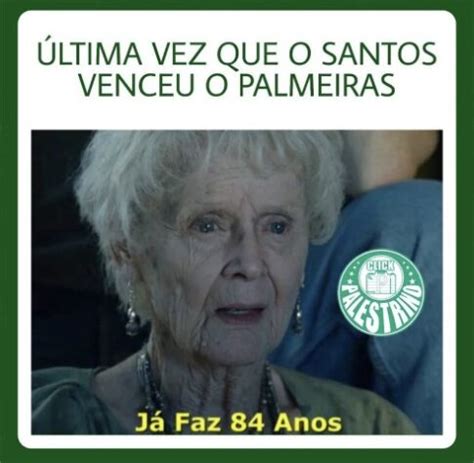 Vit Ria Do Palmeiras Sobre O Santos Rende Memes Na Webjogada