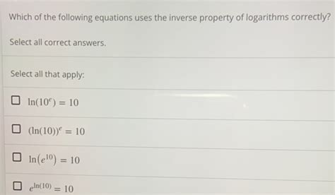Solved: Which of the following equations uses the inverse property of ...