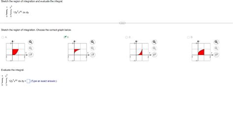 Solved Sketch The Region Of Integration And Evaluate The Chegg