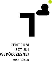 Centrum Sztuki Wsp Czesnej Znaki Czasu W Toruniu Dzie Wolnej Sztuki