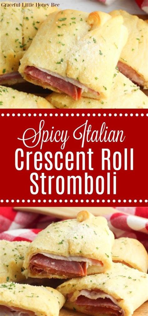 Spicy Italian Crescent Roll Stromboli Recipe Crescent Roll Recipes