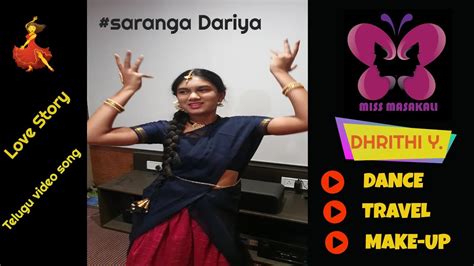 Sarangadariya Thana Pere Saranga Dariya Telugu Song From Love Story