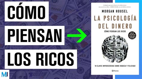 LA PSICOLOGIA DEL DINERO 10 Mejores Lecciones YouTube